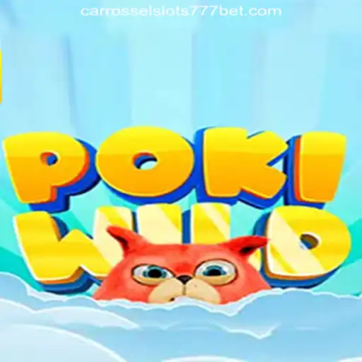 PokiWild: An Introduction to the New Gaming Sensation with CarrosselSlots777