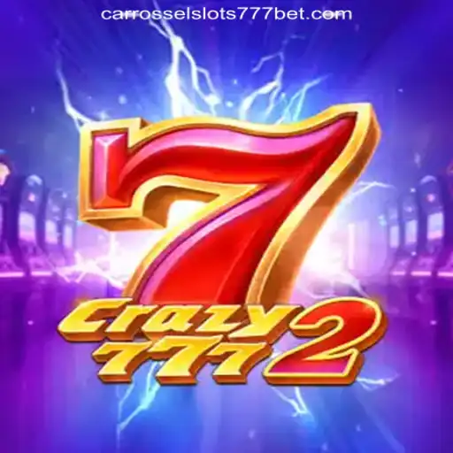 Discover the Thrills of Crazy7772: Your Ultimate Guide to CarrosselSlots777